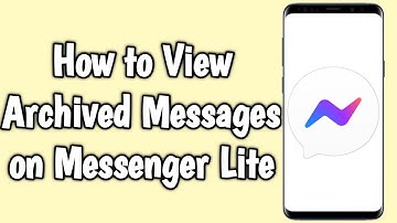 How to View Archived Messages on Messenger Lite