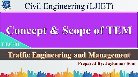 Lec 01_Introduction, Concept and Scope | Traffic Engineering and Management | Civil Engineering