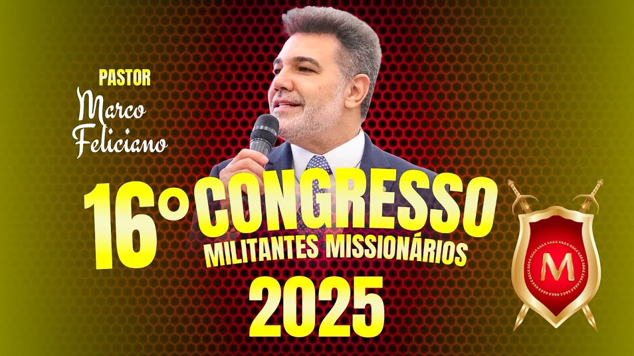 MILITANTES 2025 - Pr Marco Feliciano