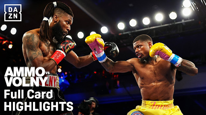 AMMO WILLIAMS VS. PATRICE VOLNY FULL CARD HIGHLIGHTS