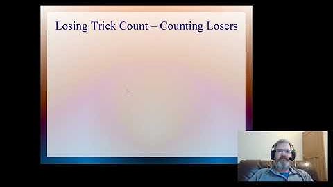 4.  Losing Trick Count   Counting losers