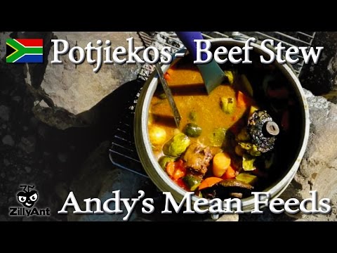 Andy's Mean Feeds - How to make Potjiekos (African  Stew)