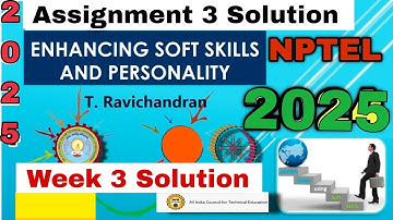 Enhancing Soft Skill and Personality Assignment 3 Solution #week3 #nptel
