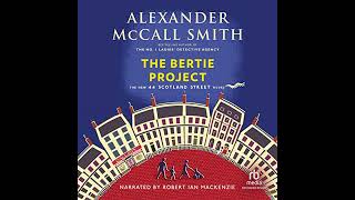 Bertie Project By Alexander Mccall Smith Free Audiobook