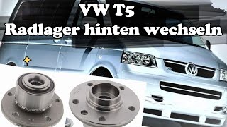 VW T5/T6 Radlager hinten wechseln (VW T5/T6 Rear Wheel Bearing Replacement)