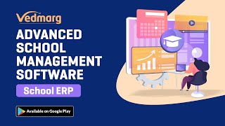 Vedmarg - Advanced Cloud-Based School Management Software - Intro, and Benefits screenshot 5