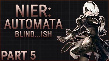 [Archive] NIER: AUTOMATA, Part 5 - Flower Power