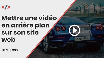 Mettre une vidéo en arrière plan sur son site | HTML & CSS