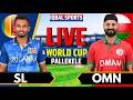 🔴Live: Sri Lanka vs Oman, 16th Match T20 World Cup 2026 | Live Cricket Match Today | SL vs OMAN Live