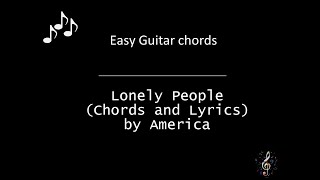 Video thumbnail of "Lonely People by America Lonely People - Guitar Chords and Lyrics"