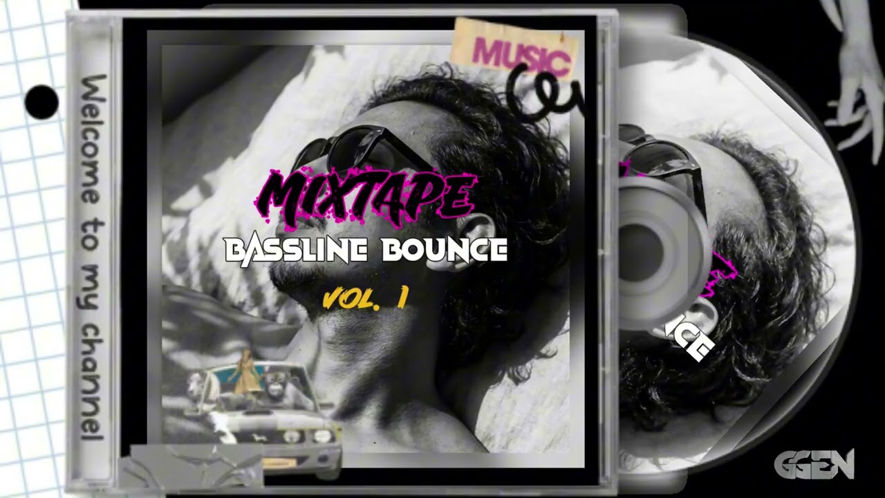 Mixtape Bassline Bounce Vol  1 By GGEN