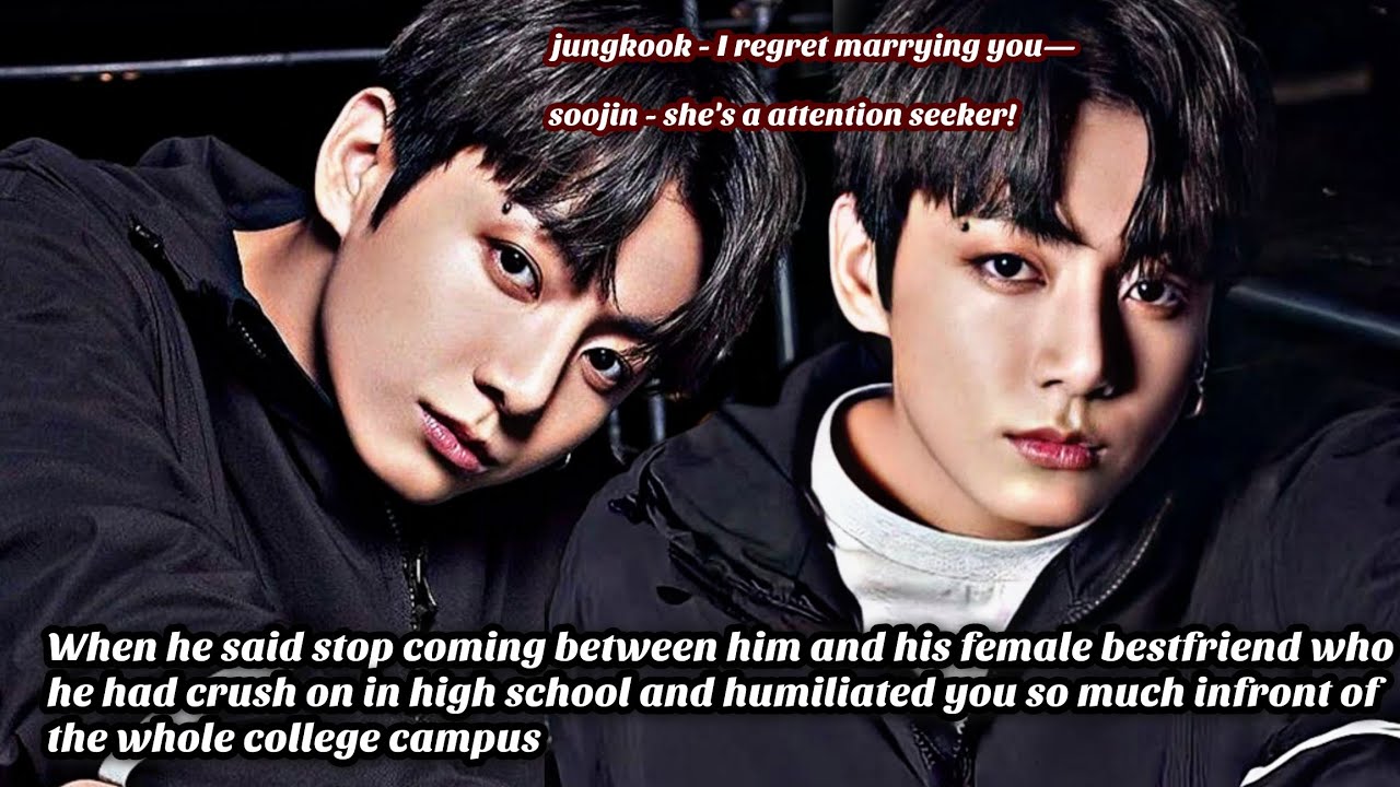 JUNGKOOK FF || When he said stop coming between him and his female bestfriend who he had || ONESHOT 