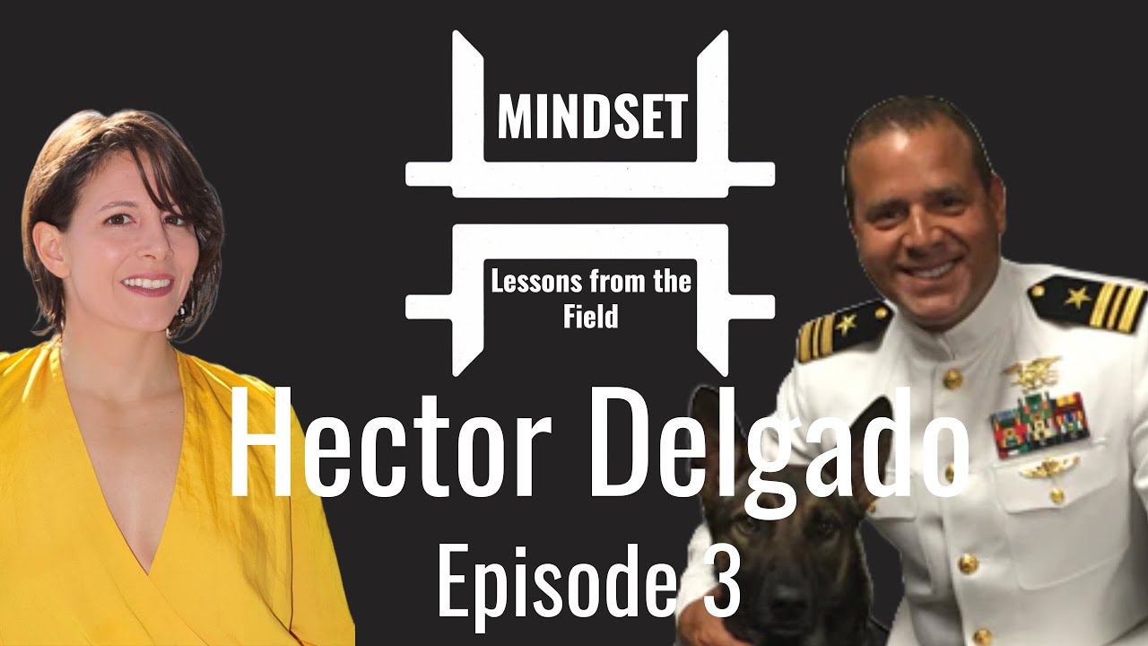Hector Delgado: Navy SEAL to Entrepreneur I Resilience Redefined ...