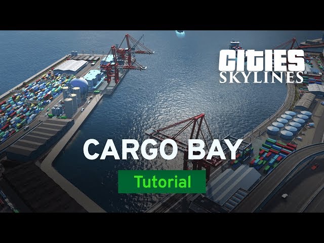 Ship Cargo Bay with Sam Bur | Modded Tutorial | Cities: Skylines class=