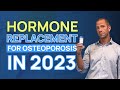 Conventional hormone replacement and osteoporosis  what to do in 2023