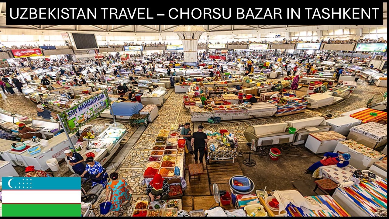 CHORSU BAZAR, TASHKENT