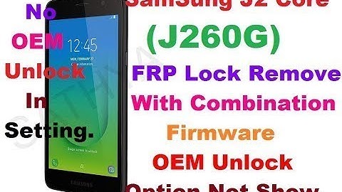 SM J260G/DS  U2 FRP UNLOCK ANDROID 8.1.0 DONE 1000% Work