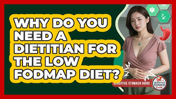 Why Do You Need A Dietitian For The Low FODMAP Diet? - Sensitive Stomach Guide