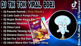 DJ TIKTOK TERBARU 2021 - DJ PANTEK PANTEK TIKTOK VIRAL FULL BASS REMIX TERBARU 2021