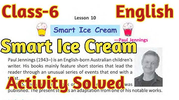 Smart Ice Cream//Class-6 English(ইংরেজী) Lesson-10//Activity Solved//WBBSE