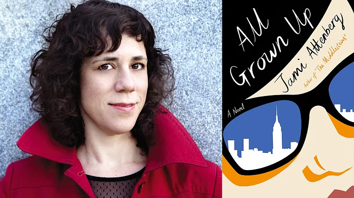Jami Attenberg on "All Grown Up" at the 2017 AWP B...