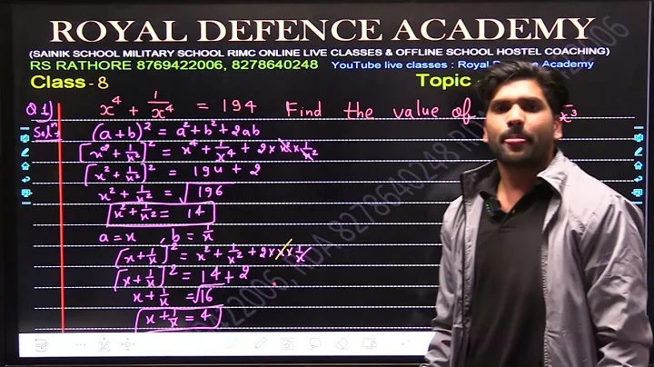 Q110 | If x^4+1/x^4 =194 , then the value of x^3+1/x^3 is | Algebra | Royal defence academy