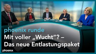 phoenixRunde: Mit voller „Wucht“? Das neue Entlastungspaket