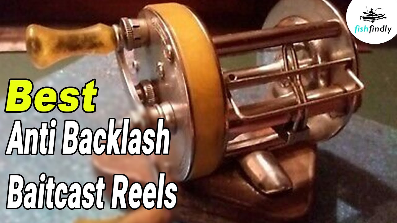 Best Anti Backlash Baitcast Reel In 2020 – Pick Your Most Favorite One From  Here 