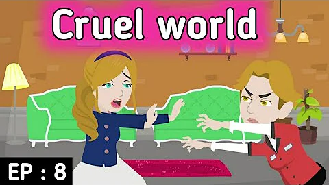 Cruel world part 8 | English stories | Learn English | English animation | Sunshine English