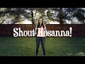 Shout Hosanna
