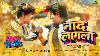 Naad Lagala Song Picture Boyz Varun L Swapnil G Pratik L Hansraj J Arbaj S Nilesh Singh R