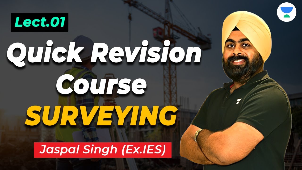 S01 - Quick Revision Course: Surveying || Jaspal Singh #unacademy #gate2024 #civilengineering