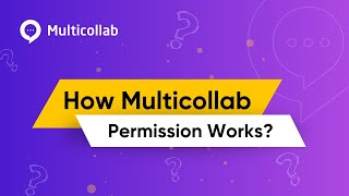 How Multicollab Permission Works
