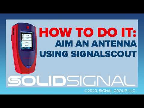 How to aim an antenna with the SIGNALSCOUT Meter - EASY DIY PROJECT ...