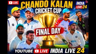 LIVE !! CHANDO KALAN CRICKET TURNAMENT_DAY_FINAL