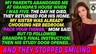“My Parents Abandoned Me At Grandpa’s — His Final Instruction Left Them With Nothing”