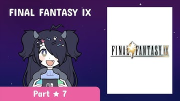 FINAL FANTASY IX (Nintendo Switch) ★ Part 7: Do you hear an Eiko?