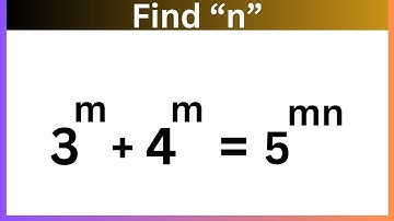 A nice maths Olympiad problem | solve Exponential equation | log property | 3^m+4^m=5^mn