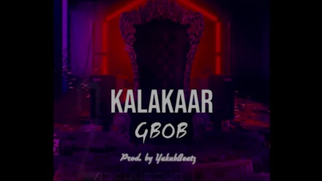 GBOB   KALAKAAR Lyrics  New Nepali Rap Song