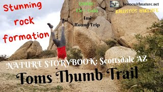 Toms ThumbTrail Storybook: Scottsdale, AZ by Kalli Moon Adventures 45 views 4 years ago 1 minute, 40 seconds