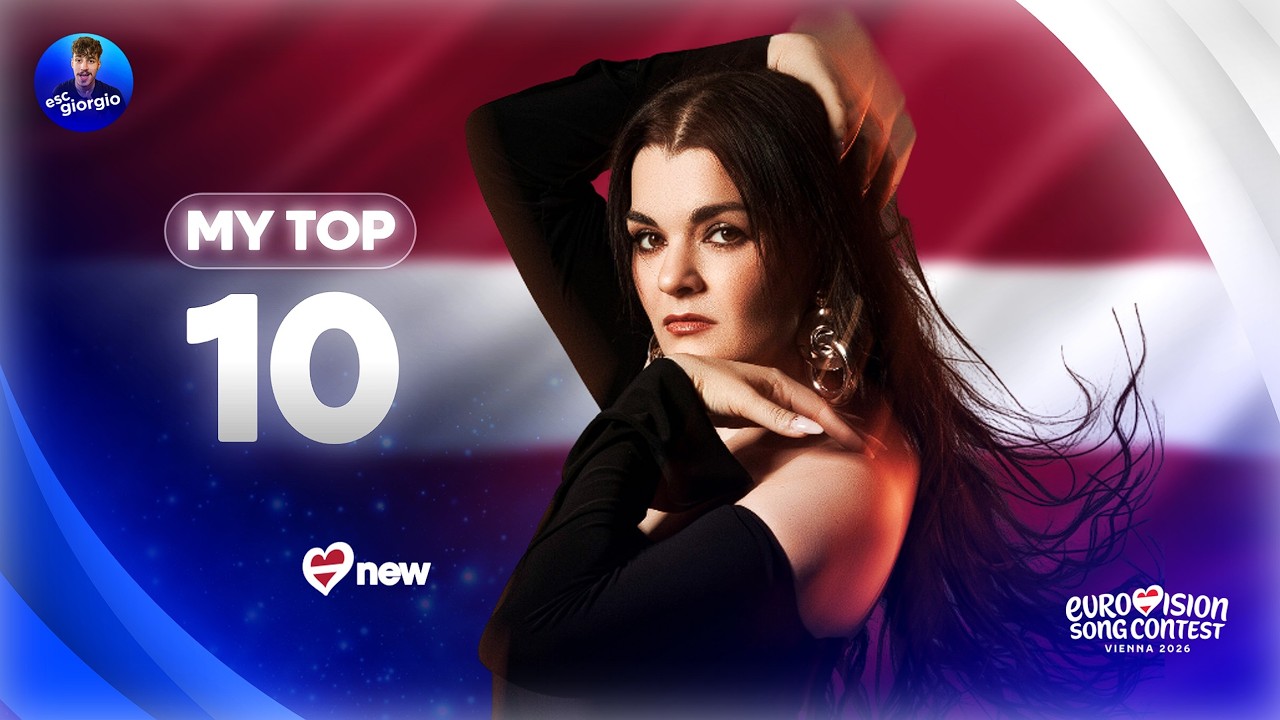 Eurovision 2026: My Top 10 (NEW: 🇱🇻)