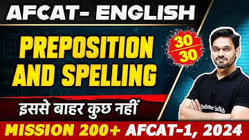 AFCAT-1 English: Preposition And Spelling | AFCAT Prithvi 1.0