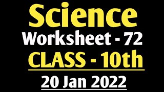 Class 10 Science Worksheet 72 in English : 20 Jan 2022 : Science worksheet 72 Class 10 | Rahul Sir