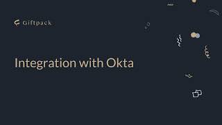 Effortlessly Integrate Okta with Giftpack: Step-by-Step Guide