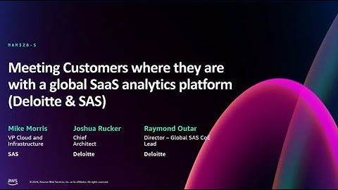 AWS re:Invent 2024 - Meeting customers where they are with a global SaaS analytics platform (MAM328)