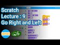 Scratch Lecture 9 : Imagine a World - Go Right and Left (Urdu)