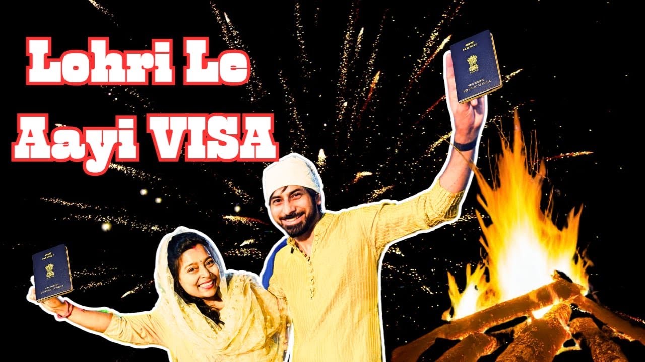 Lohri Wale Din Visa Mil Gaya  😍💃🕺 ||
