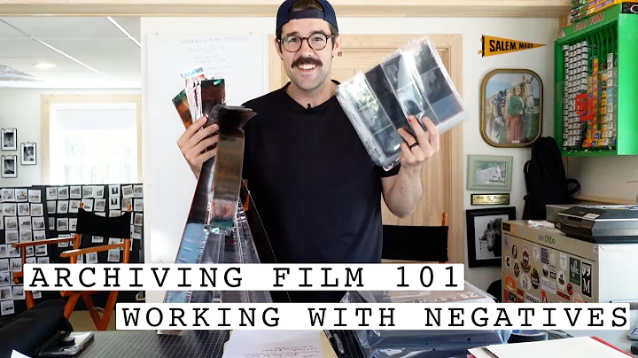 Archiving Film 101: Working with Negatives!