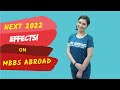 NEXT 2022 EFFECTS On MBBS ABROAD [REVEALED]