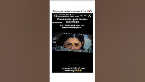 Certified by the OG herself💎 #bollywood #ytshorts #saiyaara #shraddhakapoor #viralshort #edit